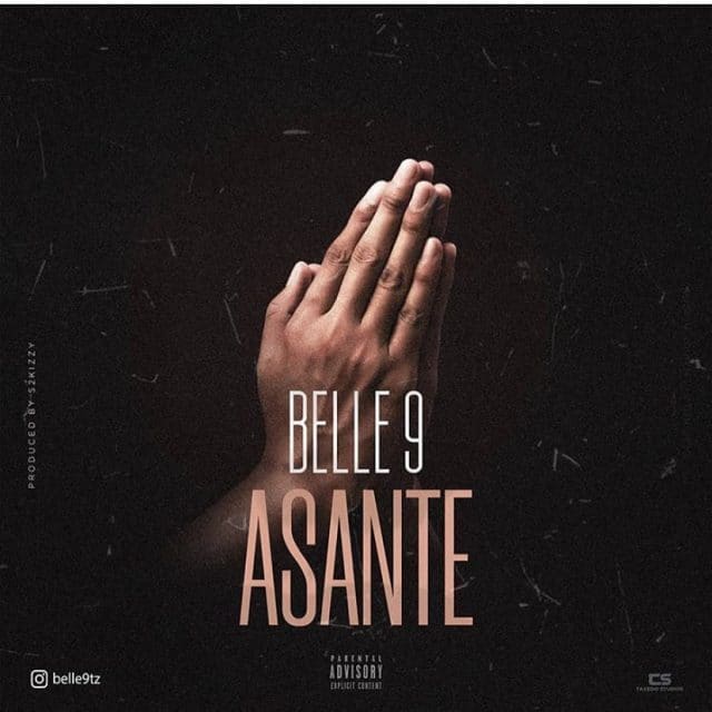 AUDIO Belle 9 – Asante MP3 DOWNLOAD