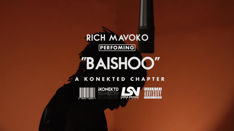 DOWNLOAD MP3 Rich Mavoko – Baishoo (A konetkd session)