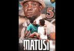 DOWNLOAD MOVIE MATUSI – Sehemu ya Tano (Nabii Mswahili) MP4