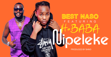 AUDIO Best Naso Ft H.Baba - Nipeleke MP3 DOWNLOAD 