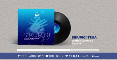 AUDIO Shetta - Sikupigi Tena Ft Emtee & Jay Moe MP3 DOWNLOAD