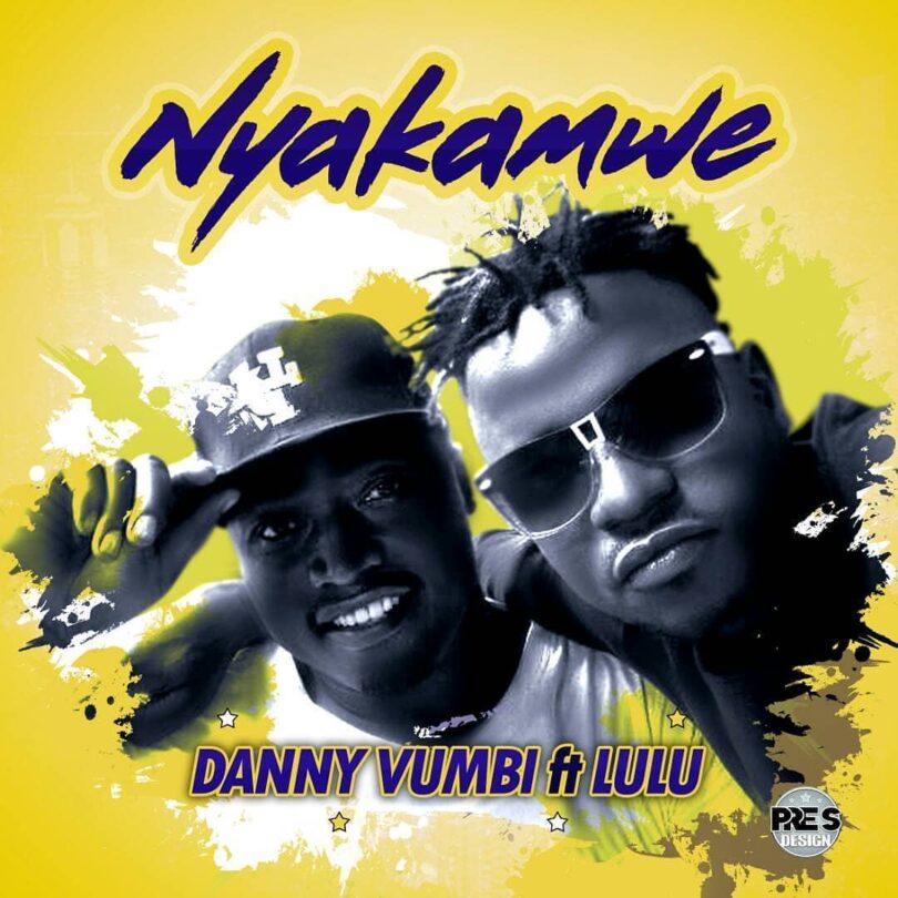 AUDIO Danny Vumbi - Nyakamwe Ft. Lulu MP3 DOWNLOAD