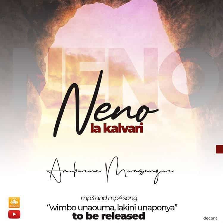 AUDIO Ambwene Mwasongwe - Neno La Kalvari MP3 DOWNLOAD