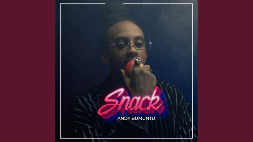 AUDIO Andy Bumuntu - Snack MP3 DOWNLOAD