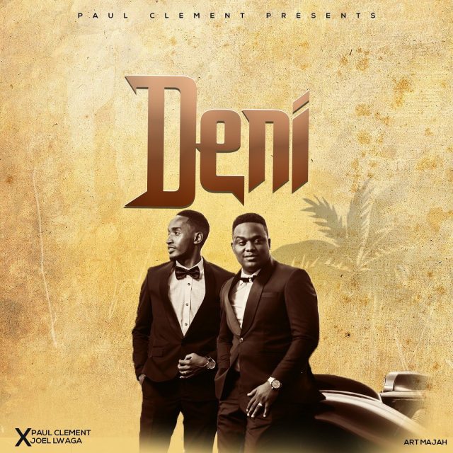 DOWNLOAD MP3 Paul Clement Ft Joel Lwaga - Deni