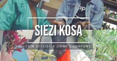 AUDIO Siezi Kosa - Film Stylist Ft Jimmy Cornrows MP3 DOWNLOAD