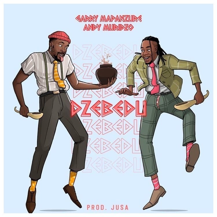 AUDIO Garry Mapanzure Ft Andy Muridzo - Dzebedu (Prod. Jusa) MP3 DOWNLOAD