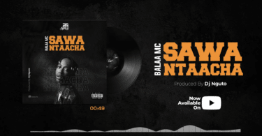 AUDIO Balaa Mc - Sawa Ntaacha MP3 DOWNLOAD