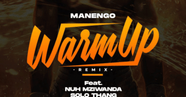 AUDIO Manengo - Warm Up Remix Ft Stamina X Nacha X Baghdad X P the Mc X Moni Centrozone & Nuh Mziwanda MP3 DOWNLOAD