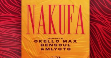 AUDIO Okello Max - Nakufa Ft Bensoul & Amlyoto MP3 DOWNLOAD