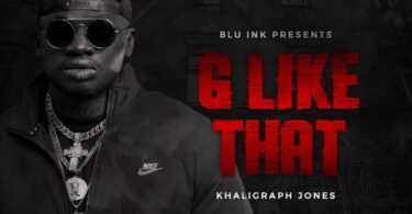 AUDIO Khaligraph Jones - G Like That MP3 DOWNLOAD