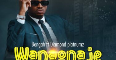 AUDIO Bengah Ft Diamond Platnumz -Wanaonaje MP3 DOWNLOAD