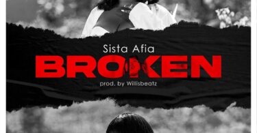 AUDIO Sista Afia - Broken MP3 DOWNLOAD