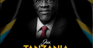 AUDIO Jux - Tanzania (Magufuli) MP3 DOWNLOAD