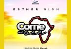 AUDIO Esther Nish - Come and See MP3 DOWNLOAD