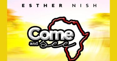 AUDIO Esther Nish - Come and See MP3 DOWNLOAD