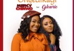 AUDIO Mercy Chinwo - Onyedikagi Ft. Glowrie MP3 DOWNLOAD