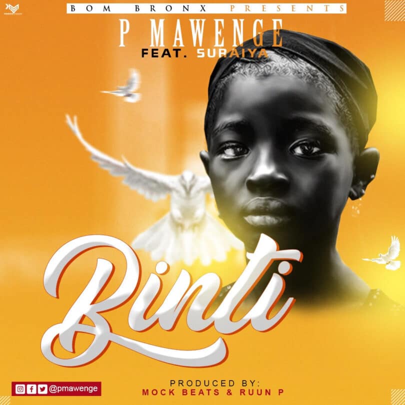 AUDIO P Mawenge ft Suraiya – Binti MP3 DOWNLOAD