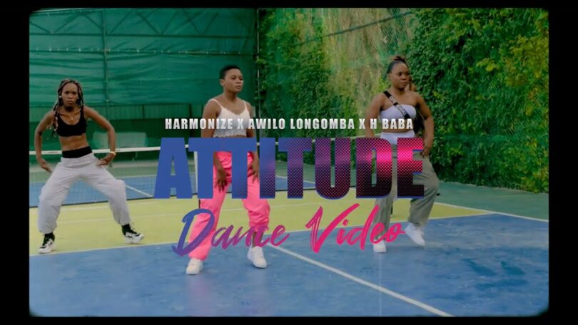 DANCE VIDEO Harmonize – Attitude Ft Awilo Longomba, H Baba MP4 DOWNLOAD