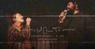 Lauren Daigle - Hold On To Me Ft. AHI MP3 DOWNLOAD