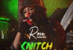 AUDIO Rose Ndauka - Snitch MP3 DOWNLOAD