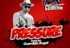 AUDIO Guardian Angel - Pressure MP3 DOWNLOAD