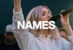 Elevation Worship - Names LYRICS Ft Maverick City