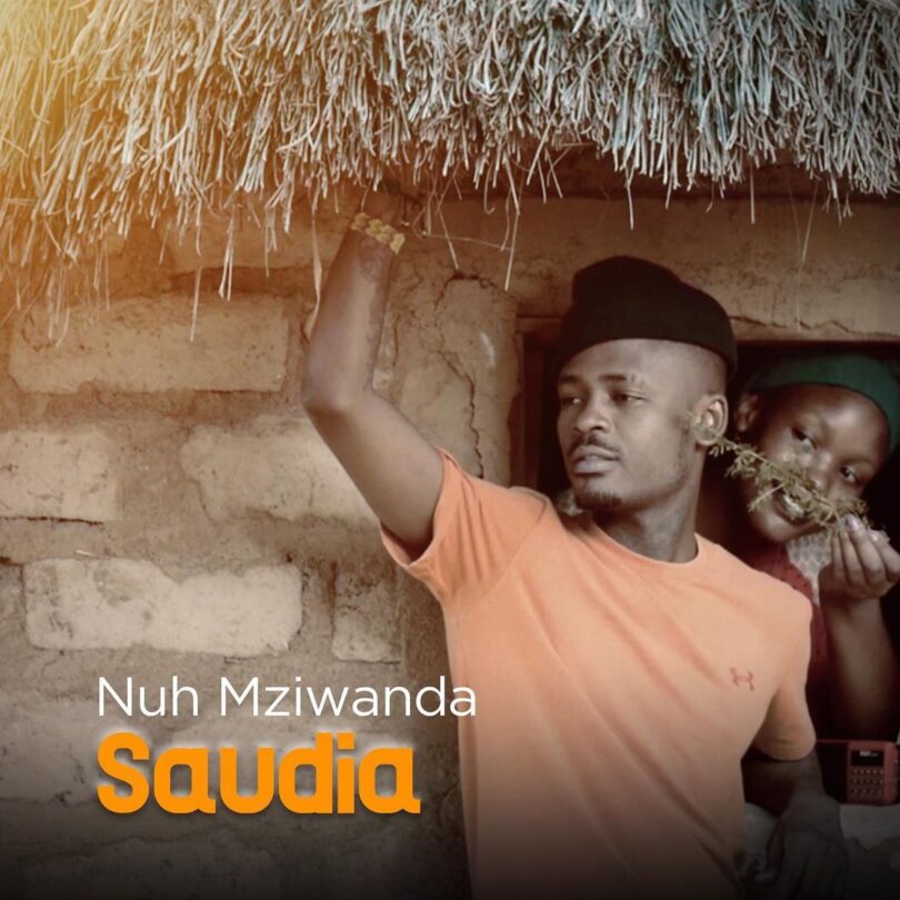 AUDIO Nuh Mziwanda - Saudia MP3 DOWNLOAD