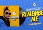 AUDIO Safi Madiba - Remember Me MP3 DOWNLOAD