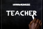 AUDIO Harmonize - Teachere MP3 DONWLOAD