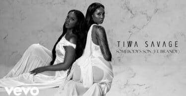 Tiwa Savage - Somebody’s Son LYRICS Ft. Brandy