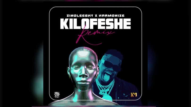 Zinoleesky Ft Harmonize – Kilofeshe Remix LYRICS