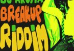 AUDIO DJ Aroma - Breakup Riddim Ft Mr Eazi X Nhlanhla Nciza MP3 DOWNLOAD