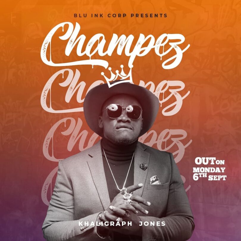 AUDIO Khaligraph Jones - Champez MP3 DOWNLOAD