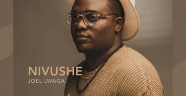 AUDIO Joel Lwaga - Nivushe MP3 DOWNLOAD