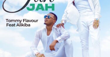 AUDIO Tommy Flavour - Jah Jah Ft Alikiba MP3 DOWNLOAD