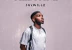 AUDIO Jaywillz - Medicine MP3 DOWNLOAD