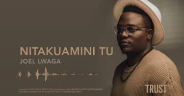 AUDIO Joel Lwaga - Nitakuamini Tu MP3 DOWNLOAD