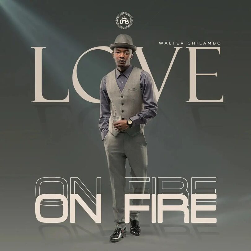 AUDIO Walter Chilambo - Love On Fire MP3 DOWNLOAD