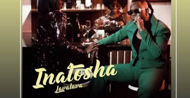 Lava Lava – Inatosha LYRICS