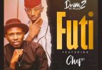 AUDIO Drimz Mr Muziq - Futi Ft. Chef 187 MP3 DOWNLOAD