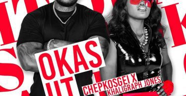 AUDIO Chepkosgei - Okas iit Ft. Khaligraph Jones MP3 DOWNLOAD