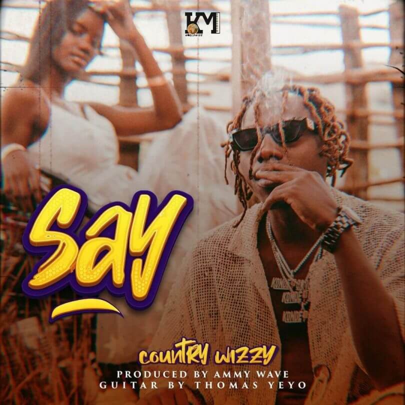 Country Wizzy – Say LYRICS