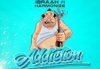 Ibraah – Addiction LYRICS Ft Harmonize (Pombe)