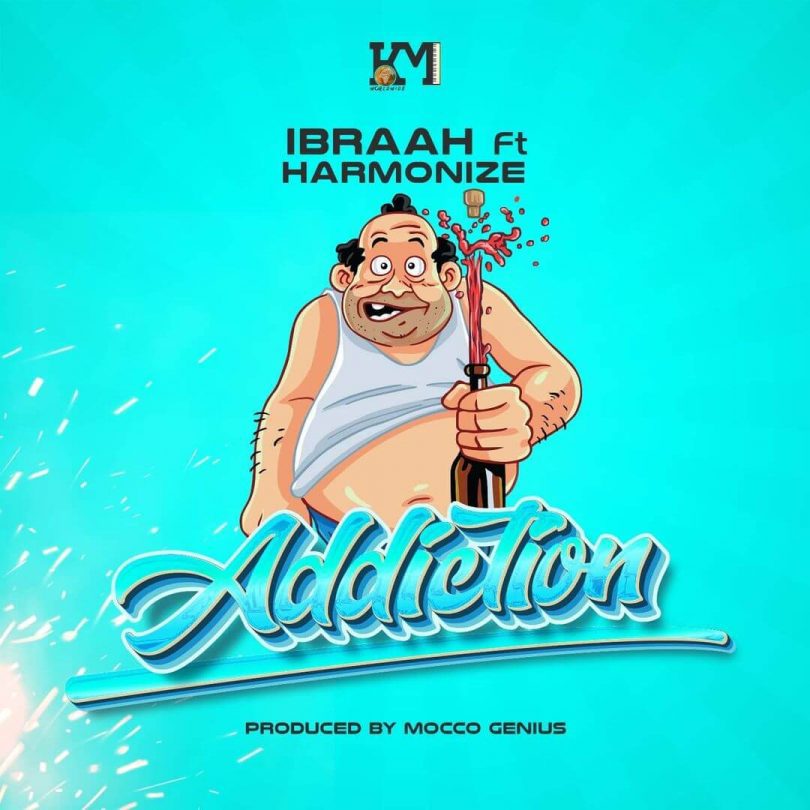 Ibraah – Addiction LYRICS Ft Harmonize (Pombe)