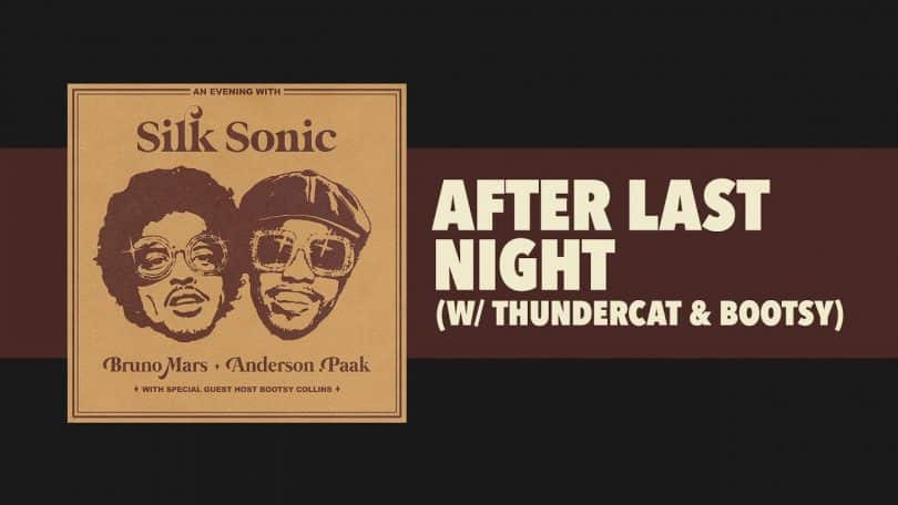 Bruno Mars - After Last Night LYRICS Anderson .Paak, Silk Sonic