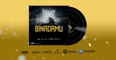 AUDIO Baba Levo - Binadamu MP3 DOWNLOAD