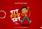 AUDIO Ril Vin Ft Billnass - Tit For Tat MP3 DOWNLOAD