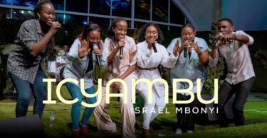 AUDIO Israel Mbonyi - ICYAMBU MP3 DOWNLOAD