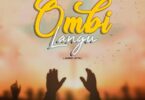 AUDIO Rose Muhando - Ombi Langu MP3 DOWNLOAD